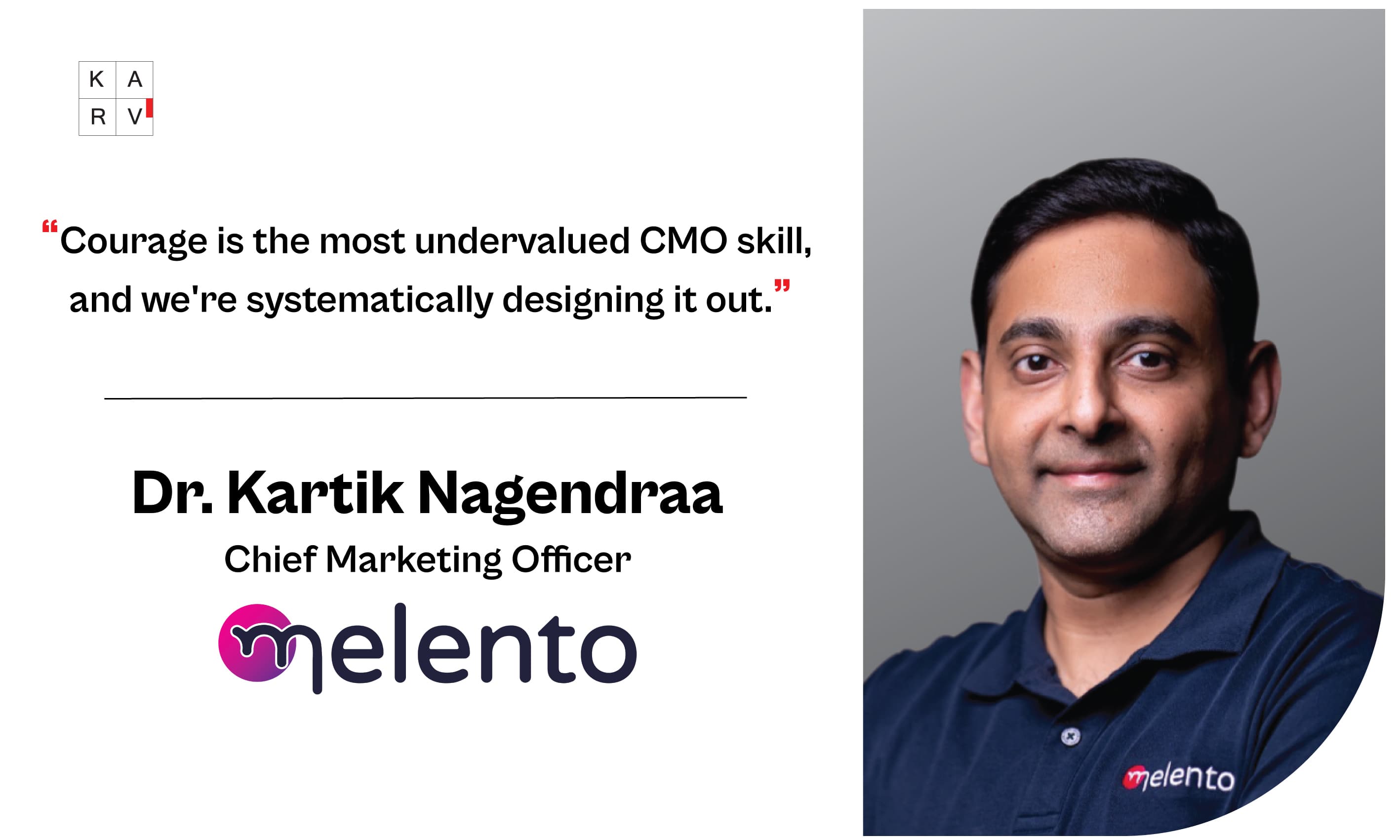 Dr. Kartik Nagendraa on Marketing Courage, AI-Native Organizations, Thought Leadership, and the Future of Trust - Leader Interviews news
