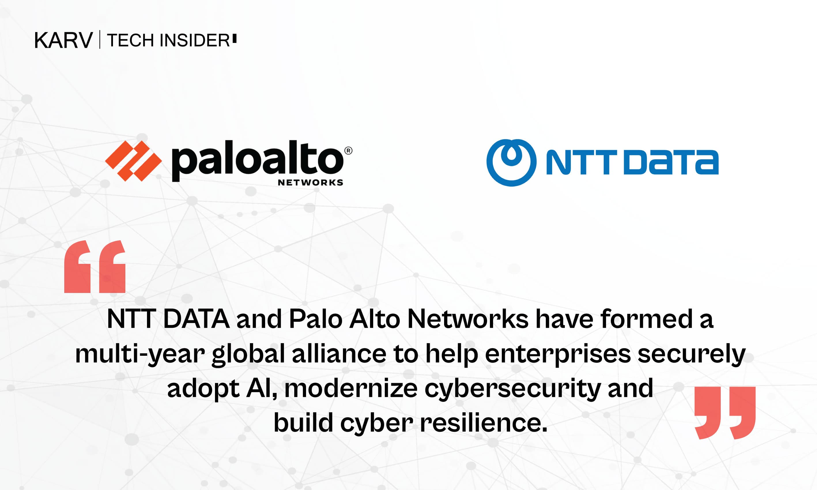 NTT DATA and Palo Alto Networks Sign Global Strategic Alliance to Accelerate Secure AI Transformation - AI Business & Ecosystem news