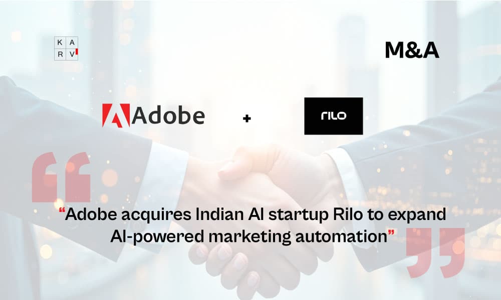 Adobe acquires Indian AI startup Rilo to expand AI-powered marketing automation - AI Business & Ecosystem news