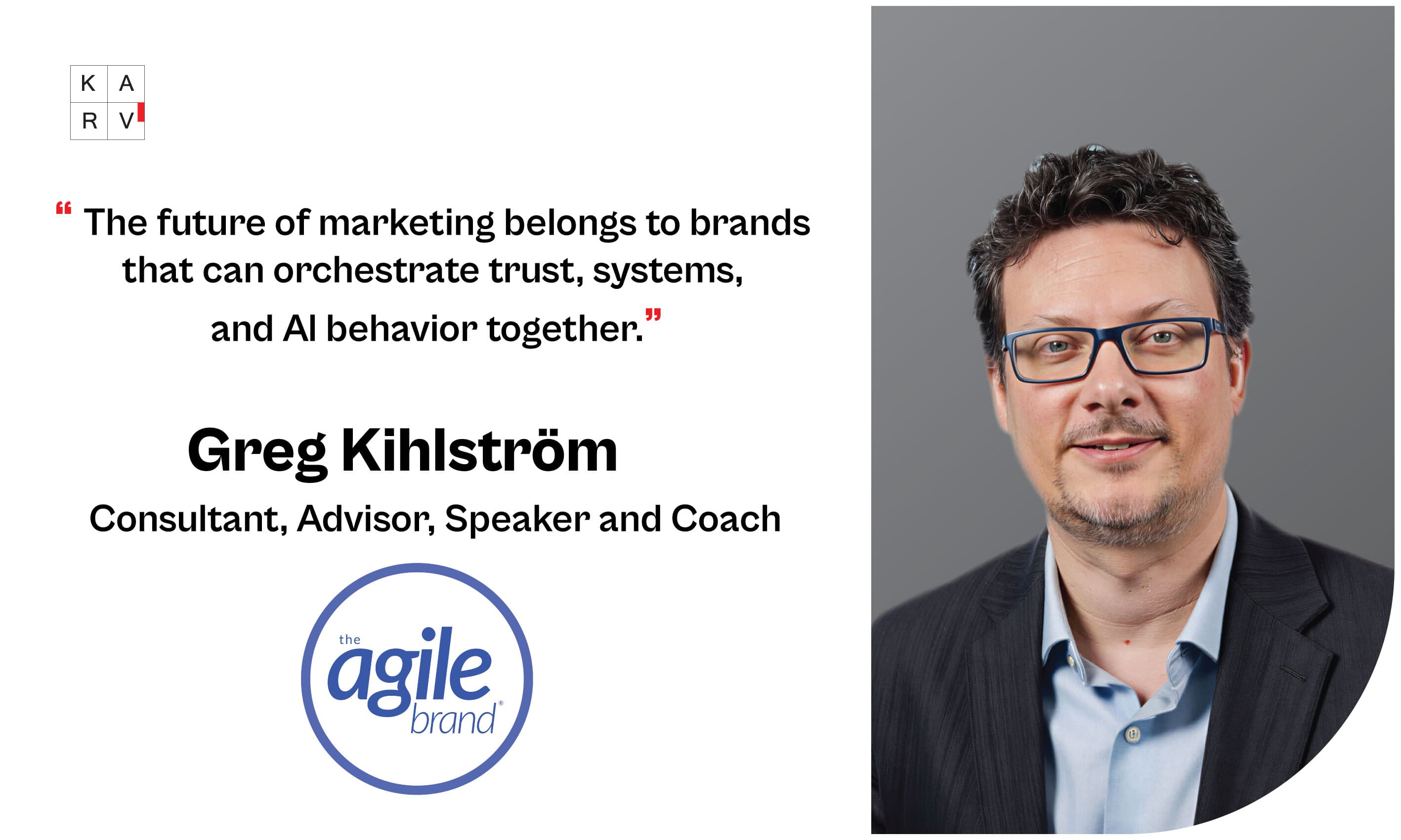 Greg Kihlström on AI, Agility, and the Future of Marketing Systems - Leader Interviews news