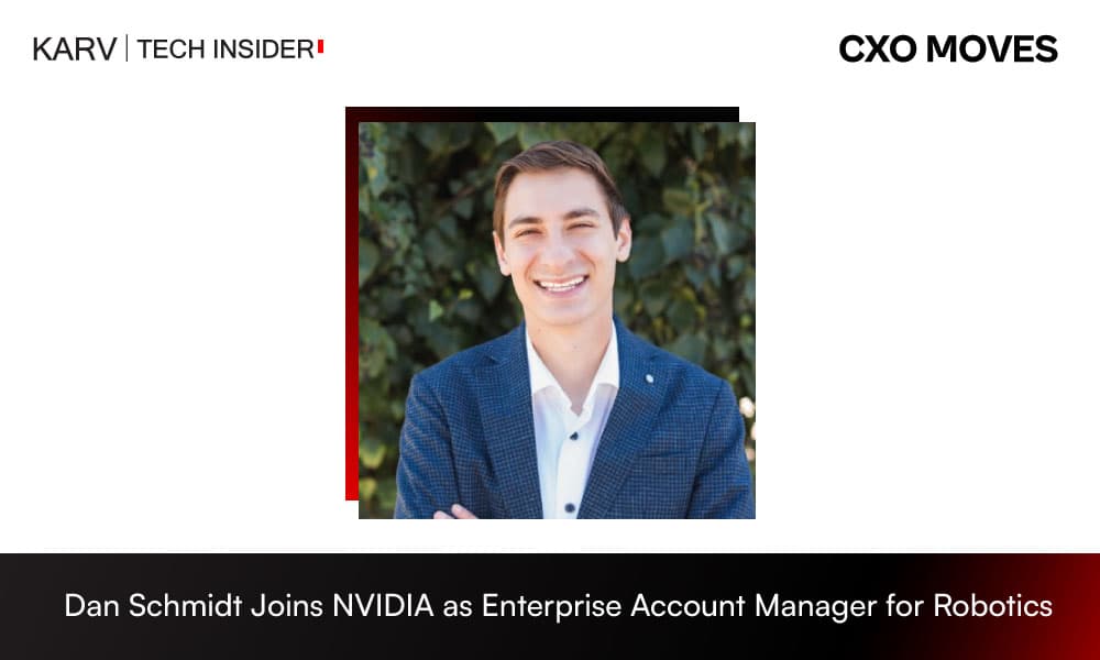 Dan Schmidt Joins NVIDIA as Enterprise Account Manager for Robotics - Leadership & Strategy news